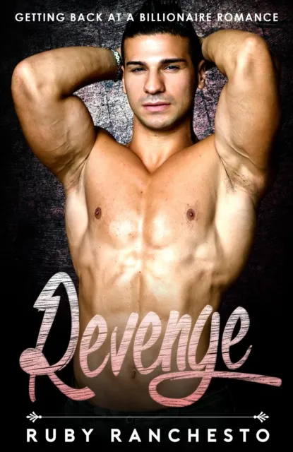 Revenge: Getting back at a Billionaire Romance