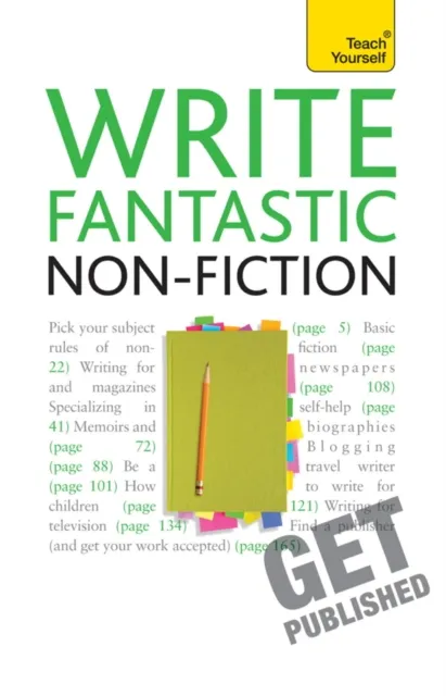 Write Fantastic Non-fiction - and Get It Published