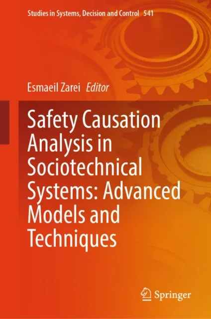 Safety Causation Analysis in Sociotechnical Systems: Advanced Models and Techniques