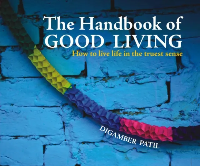 THE HANDBOOK OF GOOD LIVING