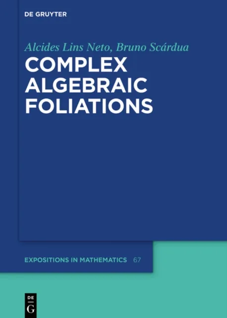 Complex Algebraic Foliations