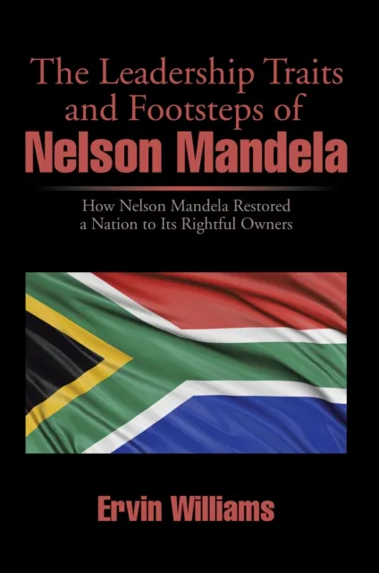 Leadership Traits and Footsteps of Nelson Mandela