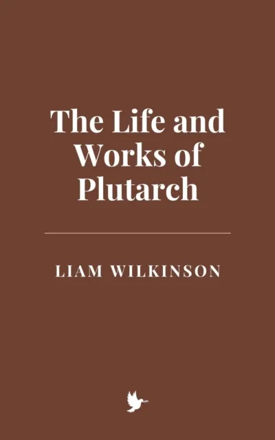 Life and Works of Plutarch