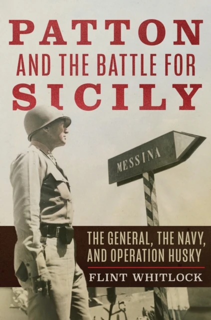 Patton and the Battle for Sicily