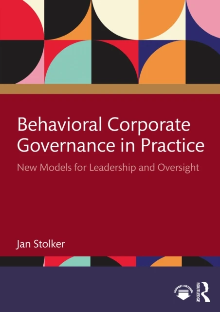 Behavioral Corporate Governance in Practice