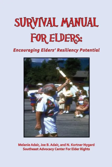Survival Manual for Elders: Encouraging Elders' Resiliency Potential