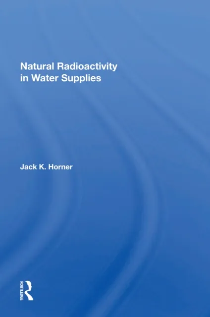 Natural Radioactivity In Water Supplies