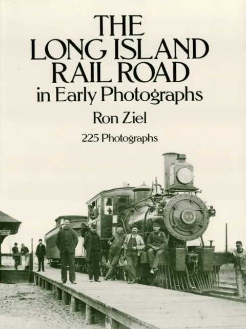 Long Island Rail Road in Early Photographs