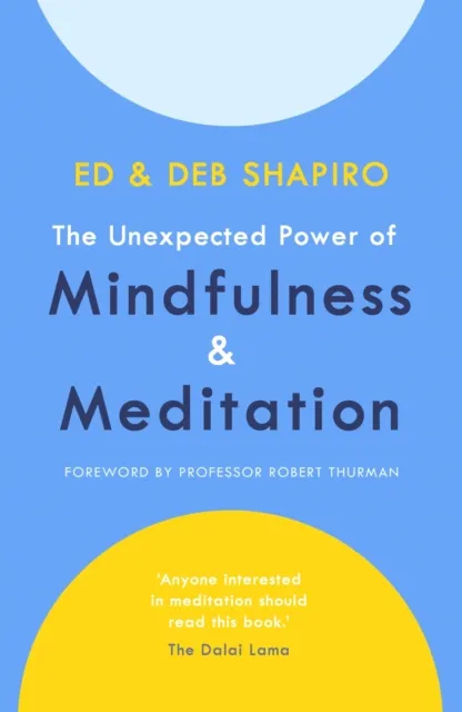Unexpected Power of Mindfulness and Meditation