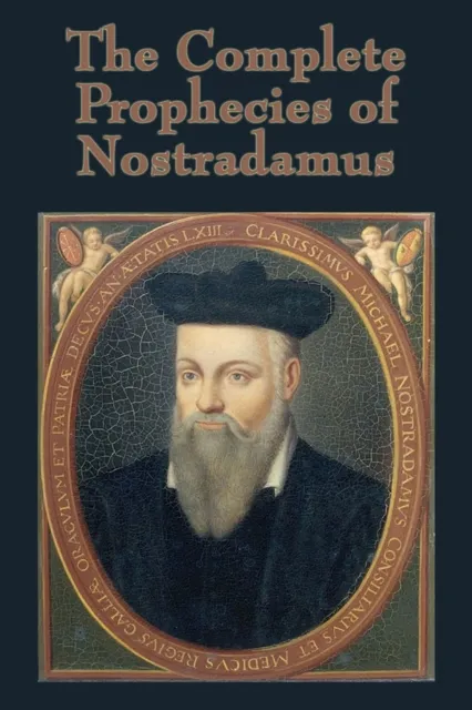 Complete Prophecies of Nostradamus