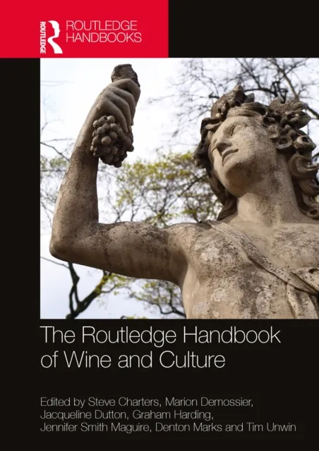 Routledge Handbook of Wine and Culture