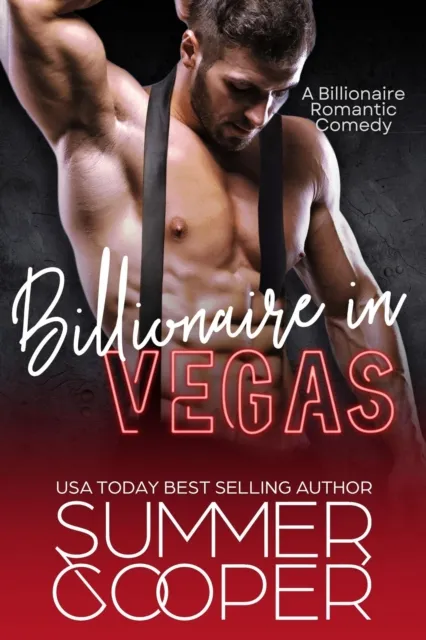 Billionaire In Vegas: A Billionaire Romantic Comedy