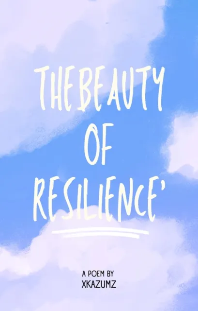 Beauty of Resilience