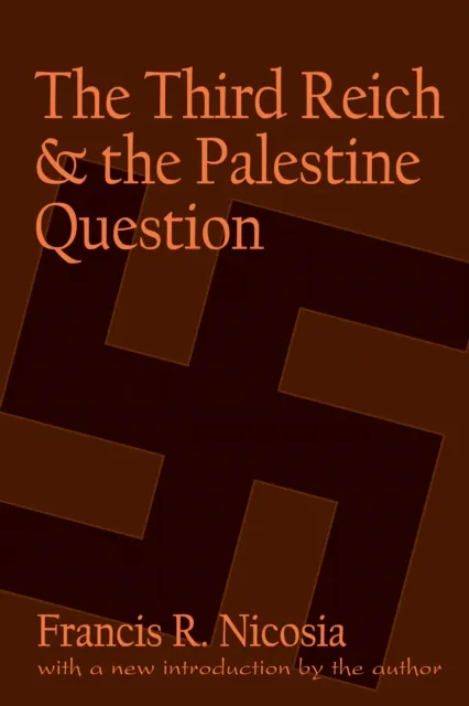 Third Reich and the Palestine Question