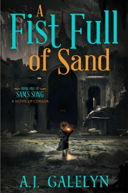 Fist Full of Sand: A Book of Cerulea