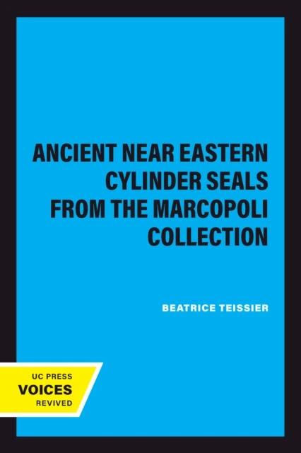 Ancient Near Eastern Cylinder Seals from the Marcopoli Collection