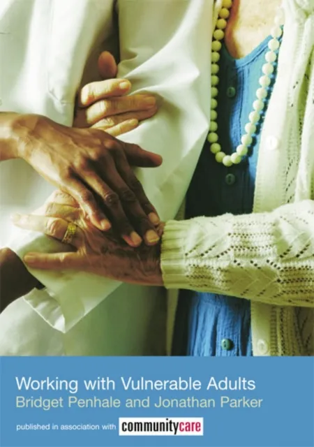 Working with Vulnerable Adults