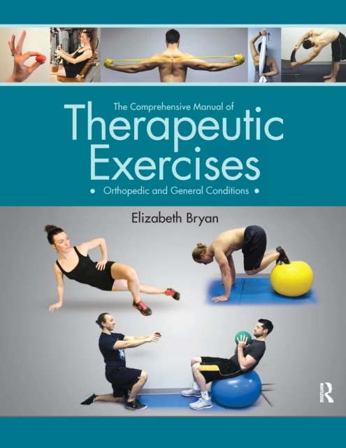 Comprehensive Manual of Therapeutic Exercises