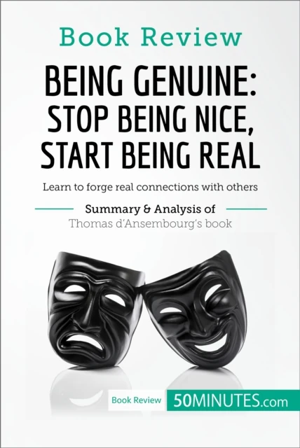 Book Review: Being Genuine: Stop Being Nice, Start Being Real by Thomas d'Ansembourg