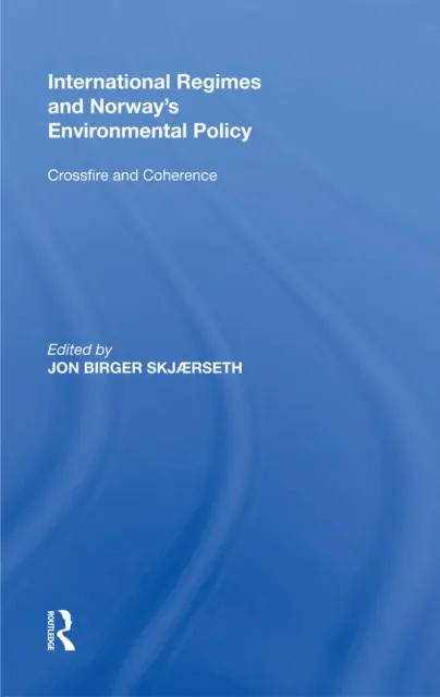 International Regimes and Norway's Environmental Policy
