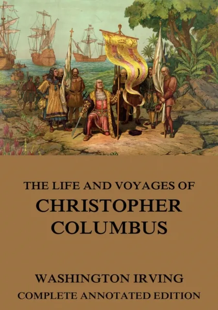 Life And Voyages Of Christopher Columbus