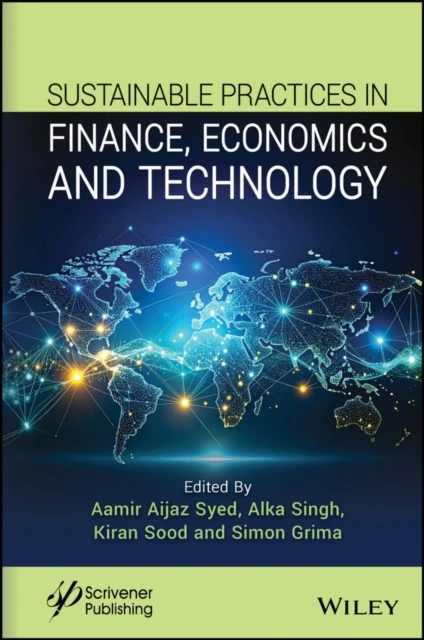 Sustainable Practices in Finance, Economics and Technology
