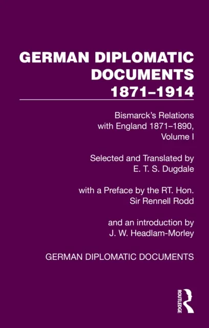 German Diplomatic Documents 1871-1914 Volume 1
