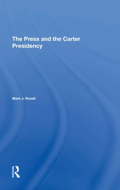 Press And The Carter Presidency