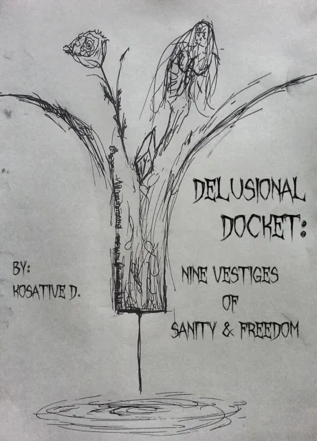 Delusional Docket: Nine Vestiges of Sanity & Freedom