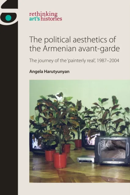 political aesthetics of the Armenian avant-garde
