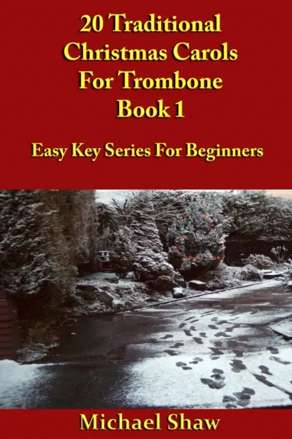 20 Traditional Christmas Carols For Trombone - Book 1