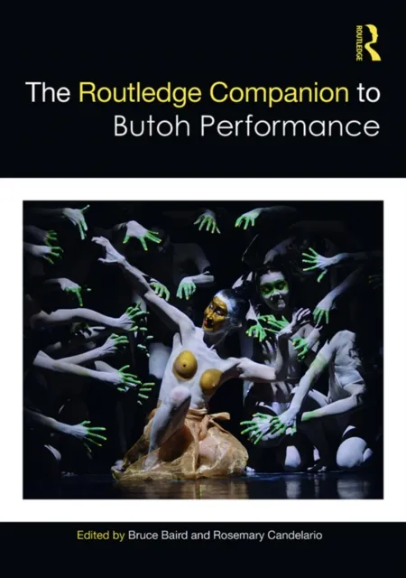 Routledge Companion to Butoh Performance