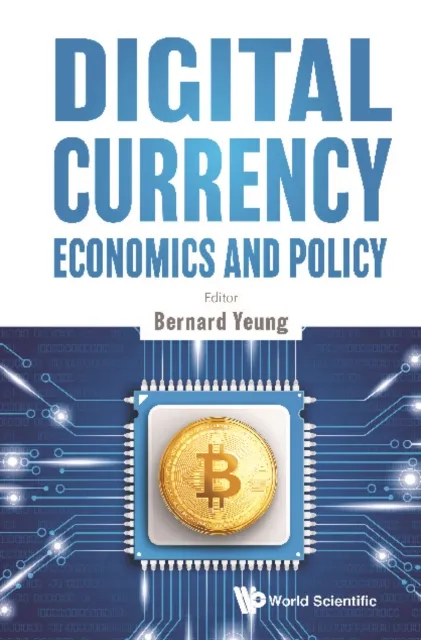 Digital Currency Economics And Policy