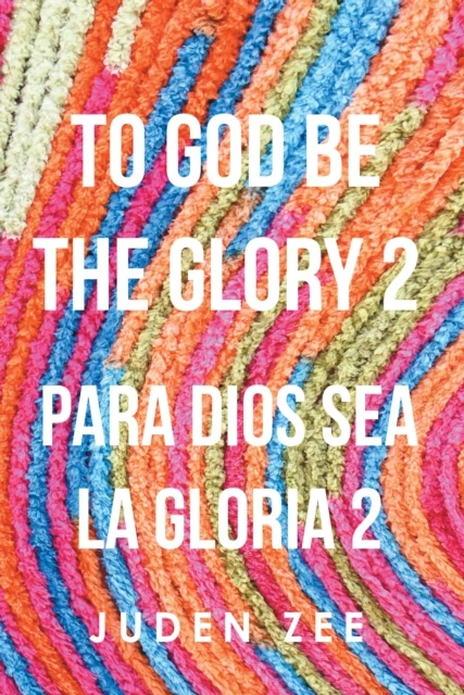 To God Be The Glory 2