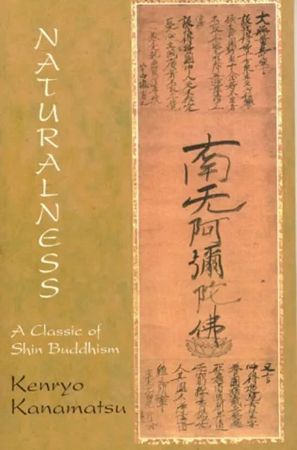 Naturalness: A Classic Of Shin Buddhism