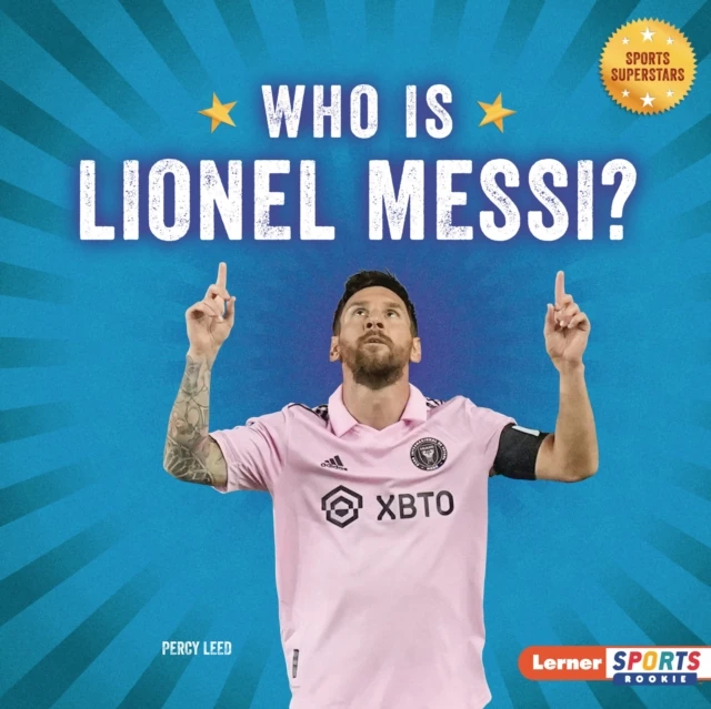 Who Is Lionel Messi?