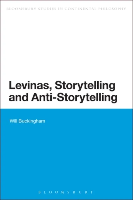 Levinas, Storytelling and Anti-Storytelling