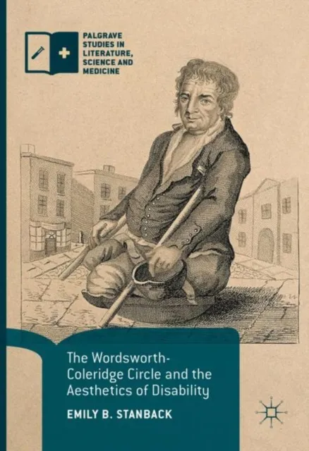 Wordsworth-Coleridge Circle and the Aesthetics of Disability
