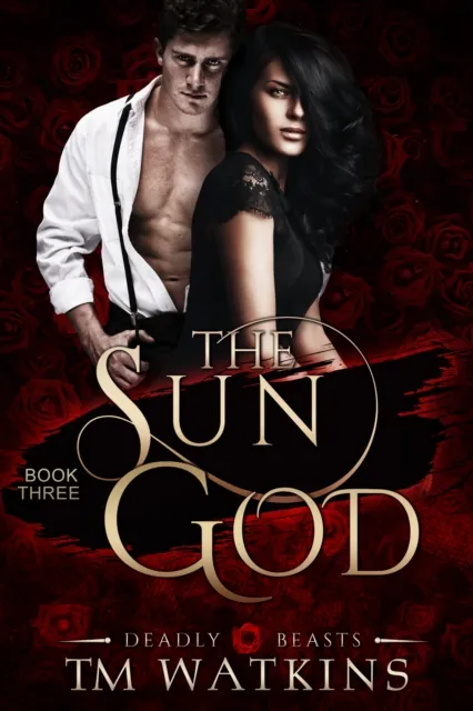 Deadly Beasts Book 3: The Sun God