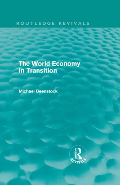 World Economy in Transition (Routledge Revivals)