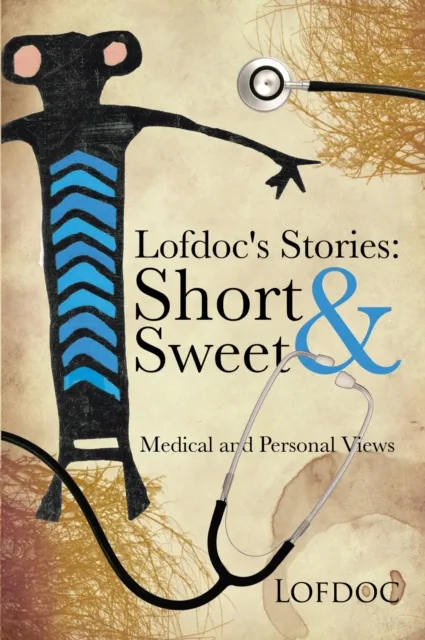 Lofdoc's Stories: Short and Sweet