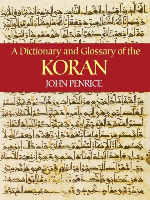 Dictionary and Glossary of the Koran