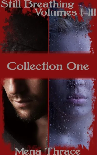 Still Breathing Volumes 1-3