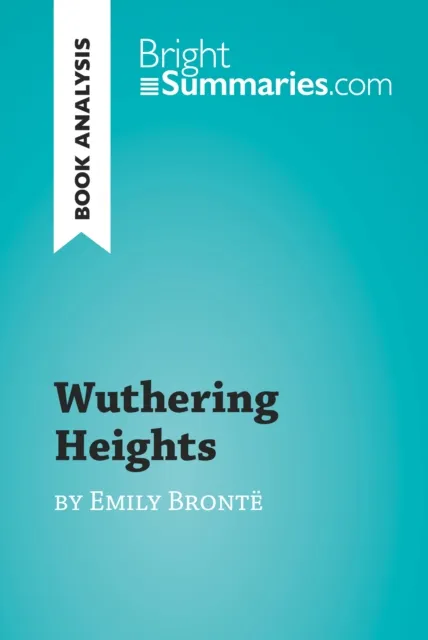Wuthering Heights by Emily Bronte (Book Analysis)