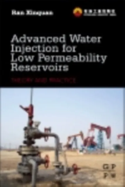 Advanced Water Injection for Low Permeability Reservoirs