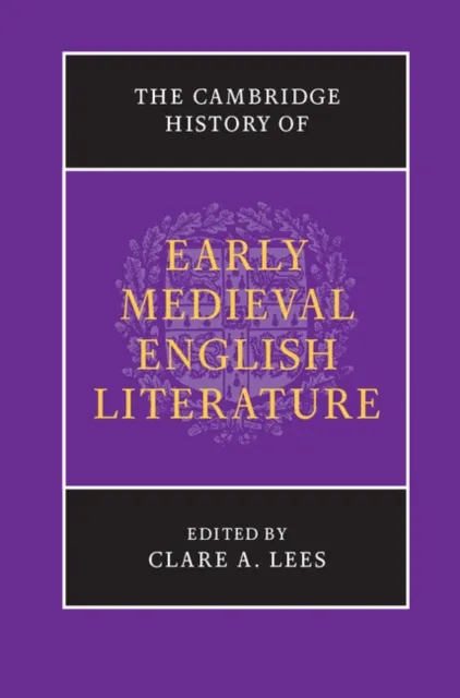 Cambridge History of Early Medieval English Literature