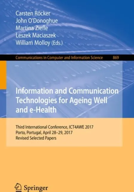 Information and Communication Technologies for Ageing Well and e-Health