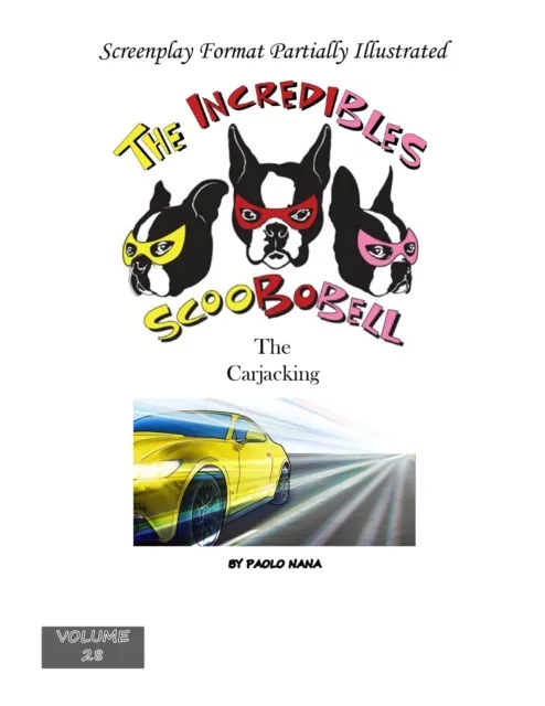 Incredibles Scoobobell the Carjacking