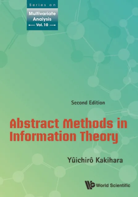 Abstract Methods In Information Theory (Second Edition)