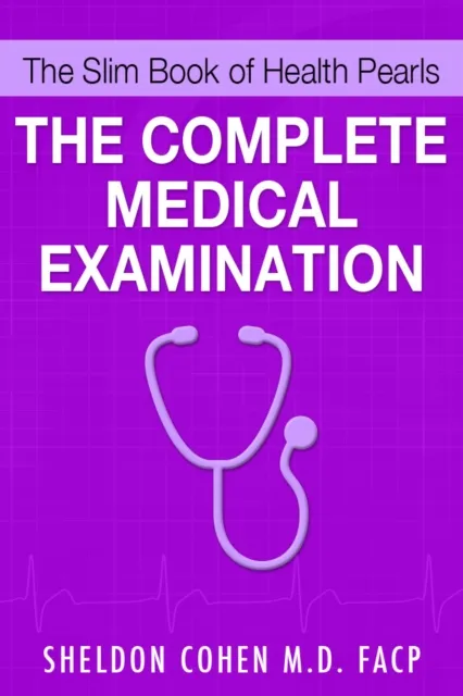 Slim Book of Health Pearls: The Complete Medical Examination